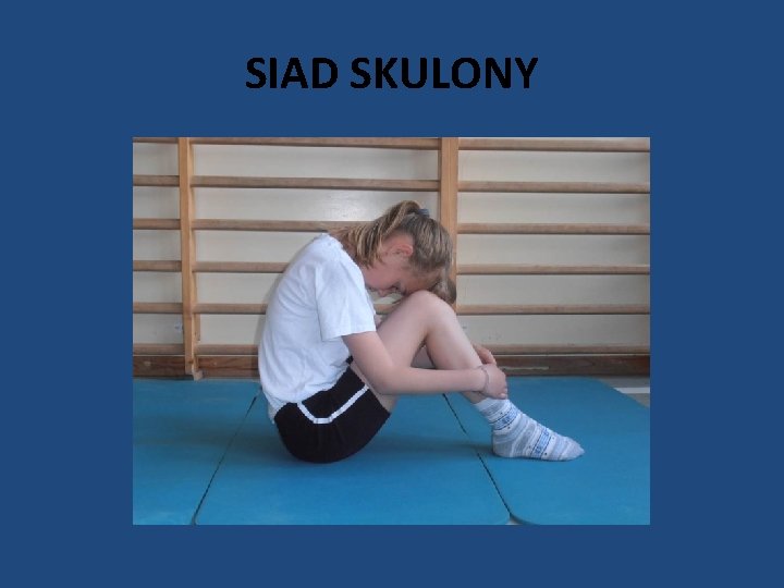 SIAD SKULONY 