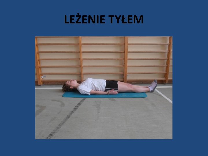 LEŻENIE TYŁEM 