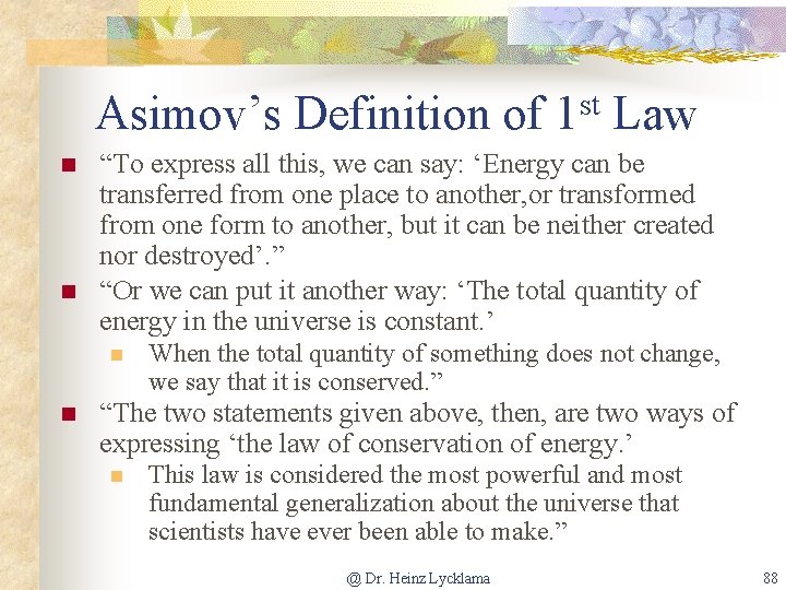 Asimov’s Definition of 1 st Law n n “To express all this, we can