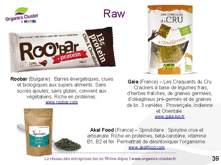 Raw & Roobar (Bulgarie) : Barres énergétiques, crues et biologiques aux supers aliments. Sans