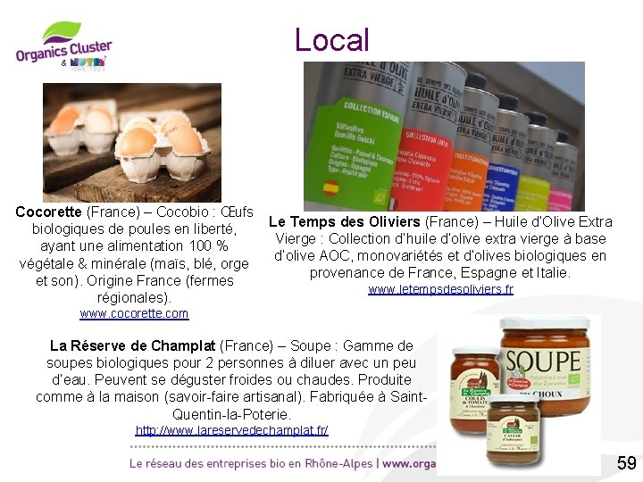 Local & Cocorette (France) – Cocobio : Œufs Le Temps des Oliviers (France) –