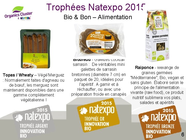 Trophées Natexpo 2015 & Bio & Bon – Alimentation Topas / Wheaty – Végé’Merguez