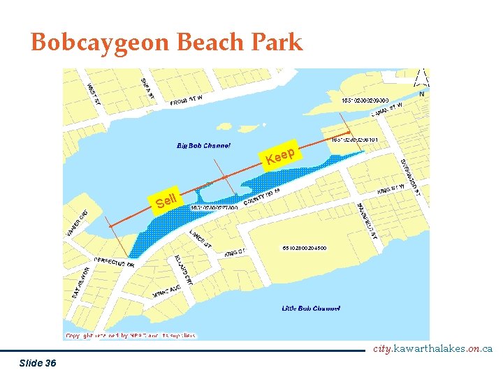 Bobcaygeon Beach Park p Kee l Sel city. kawarthalakes. on. ca Slide 36 