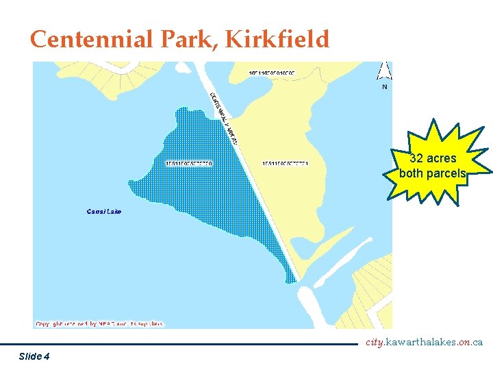 Centennial Park, Kirkfield 32 acres both parcels city. kawarthalakes. on. ca Slide 4 