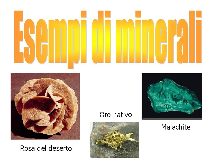 Oro nativo Malachite Rosa del deserto 