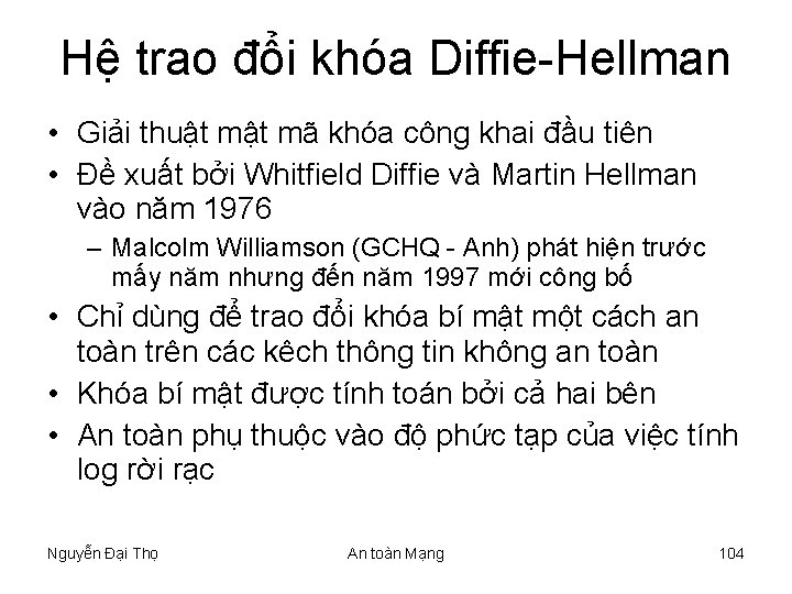 Hệ trao đổi khóa Diffie-Hellman • Giải thuật mã khóa công khai đầu tiên