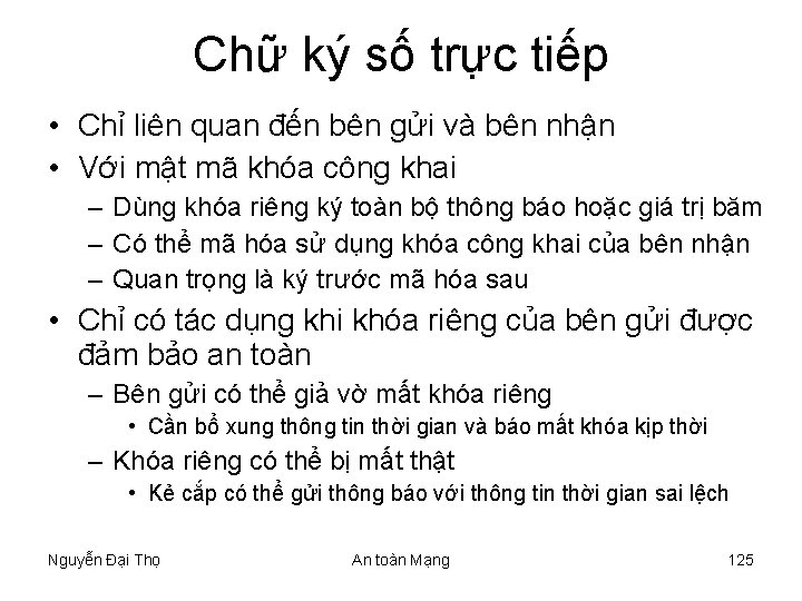 Chữ ký số trực tiếp • Chỉ liên quan đến bên gửi và bên