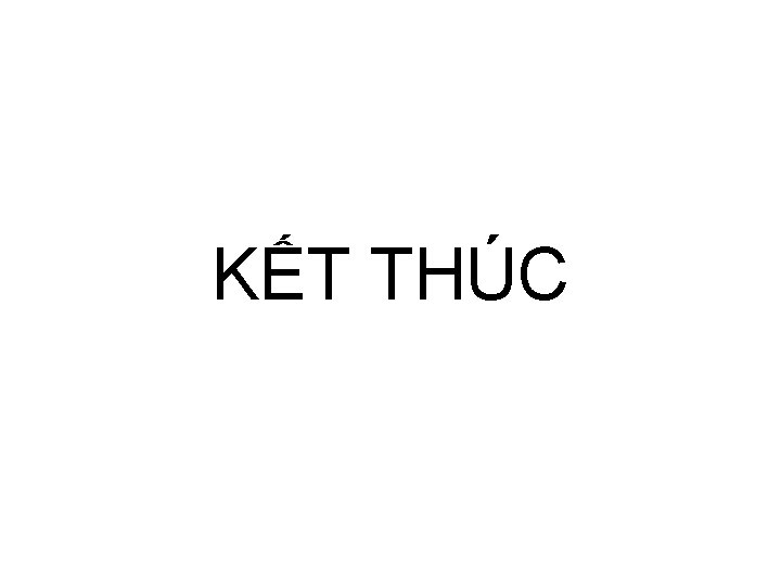 KẾT THÚC 