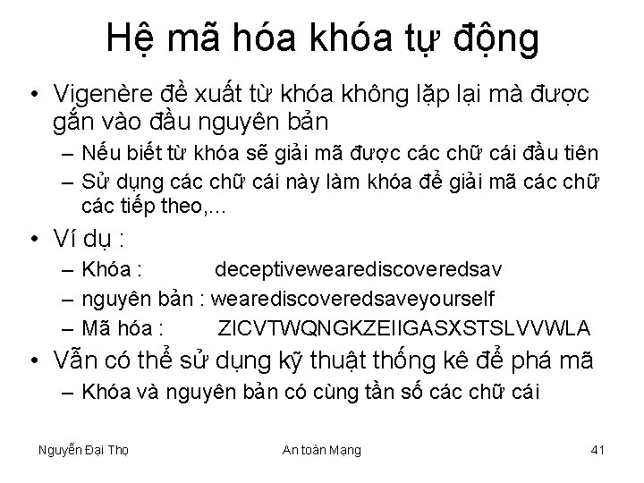 Hệ mã hóa khóa tự động • Vigenère đề xuất từ khóa không lặp