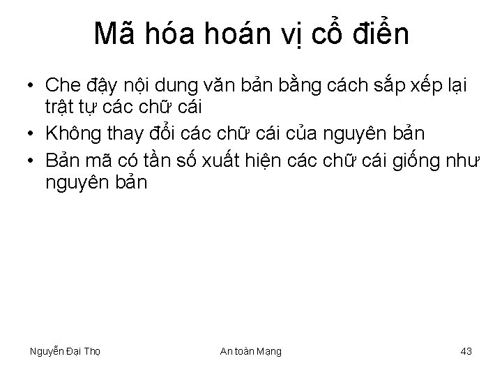 Mã hóa hoán vị cổ điển • Che đậy nội dung văn bản bằng