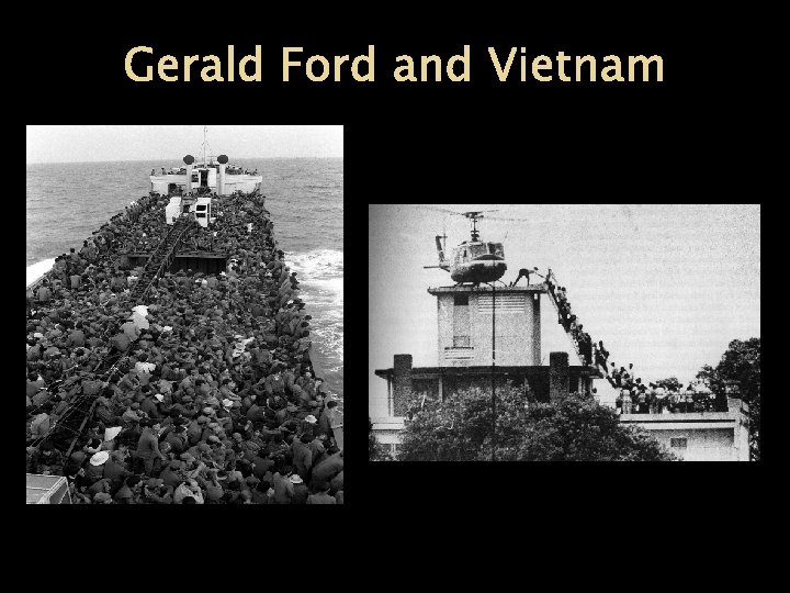 Gerald Ford and Vietnam 