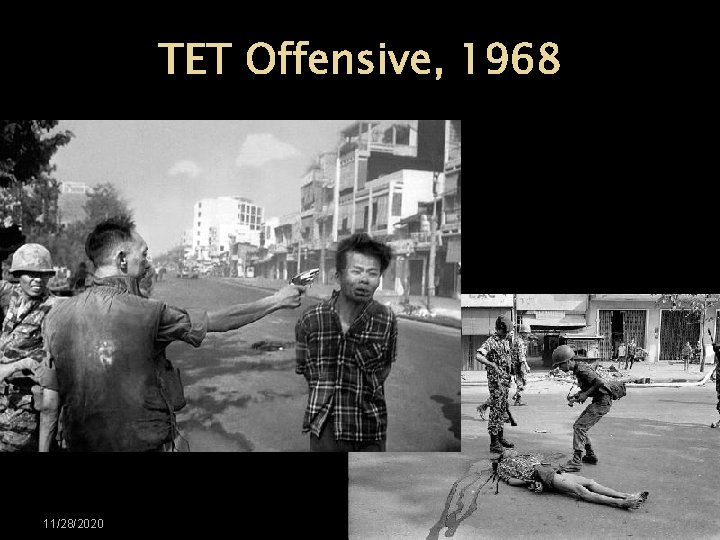 TET Offensive, 1968 11/28/2020 24 