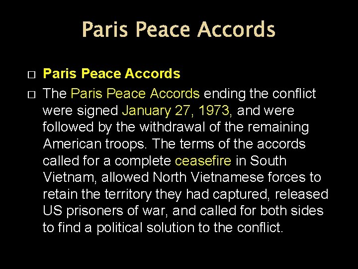 Paris Peace Accords � � Paris Peace Accords The Paris Peace Accords ending the