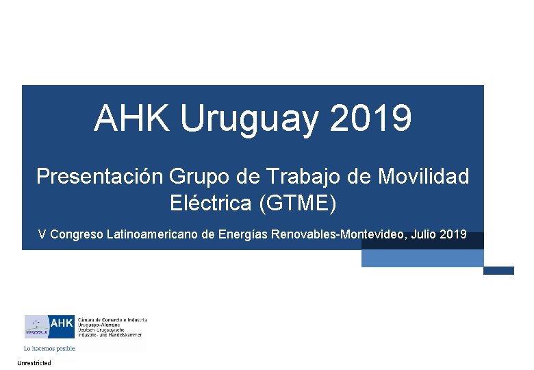 AHK Uruguay 2019 AHK Uruguay 2013 Presentación Grupo de Trabajo de Movilidad Eléctrica (GTME)