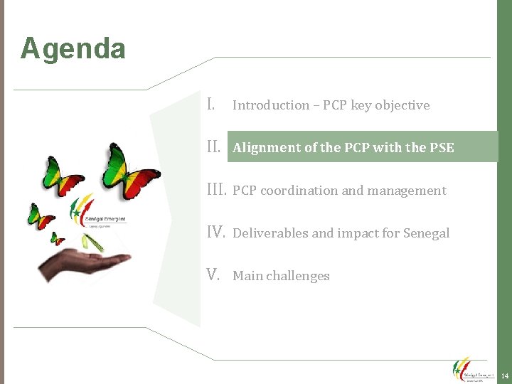 Agenda I. Introduction – PCP key objective II. Alignment of the PCP with the Agenda I. Introduction – PCP key objective II. Alignment of the PCP with the