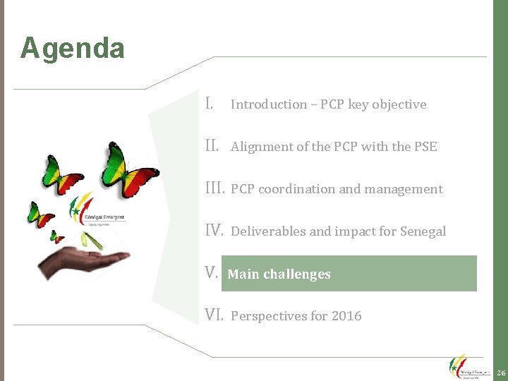 Agenda I. Introduction – PCP key objective II. Alignment of the PCP with the Agenda I. Introduction – PCP key objective II. Alignment of the PCP with the