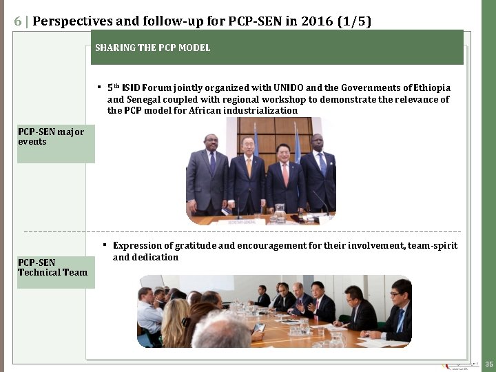 6 | Perspectives and follow-up for PCP-SEN in 2016 (1/5) SHARING THE PCP MODEL 6 | Perspectives and follow-up for PCP-SEN in 2016 (1/5) SHARING THE PCP MODEL
