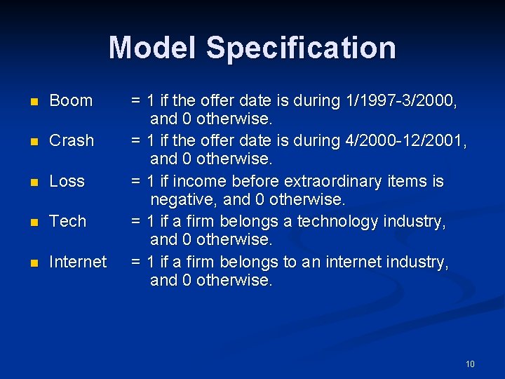 Model Specification n Boom n Crash n Loss n Tech n Internet = 1