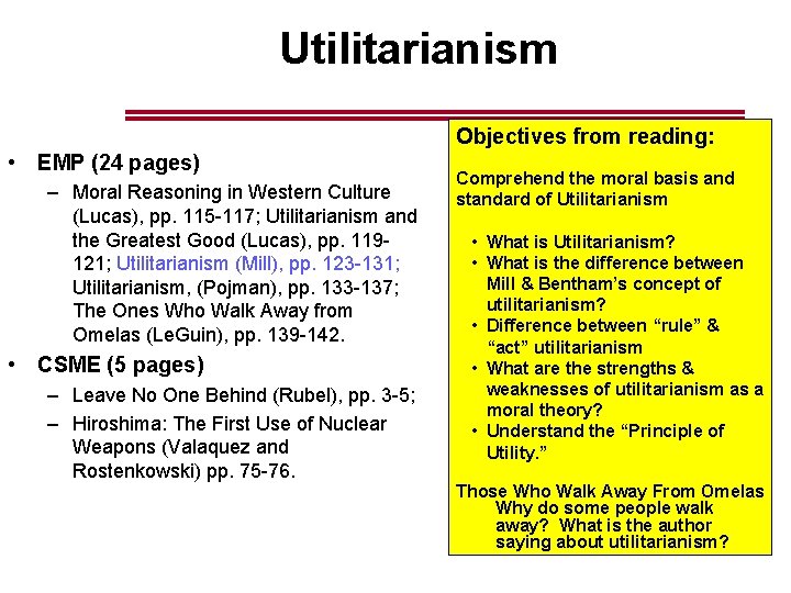 Utilitarianism Objectives from reading: • EMP (24 pages) – Moral Reasoning in Western Culture