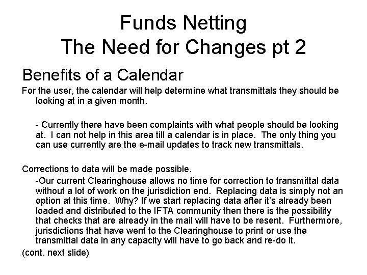Funds Netting The Need for Changes pt 2 Benefits of a Calendar For the