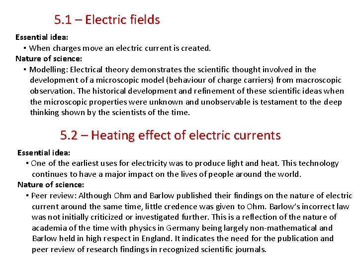 5. 1 – Electric fields Essential idea: ▪ When charges move an electric current