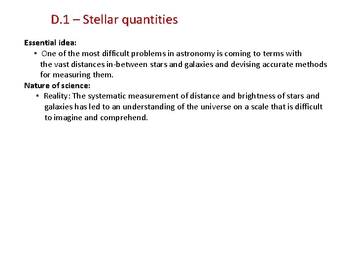 D. 1 – Stellar quantities Essential idea: ▪ One of the most difficult problems