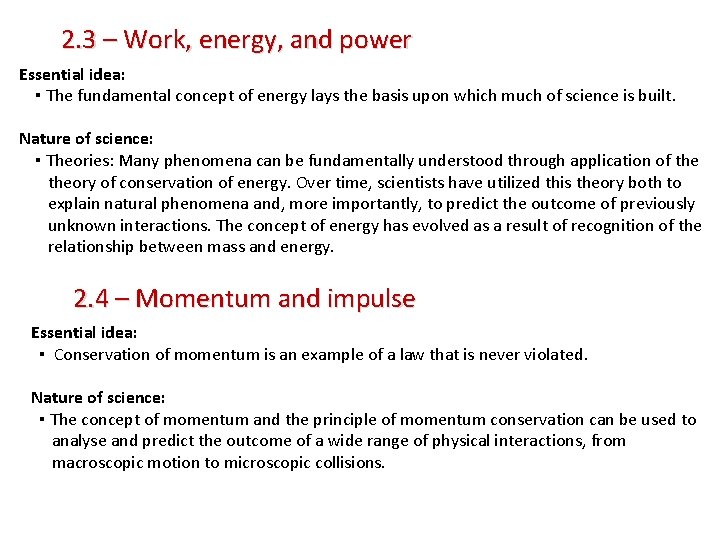 2. 3 – Work, energy, and power Essential idea: ▪ The fundamental concept of