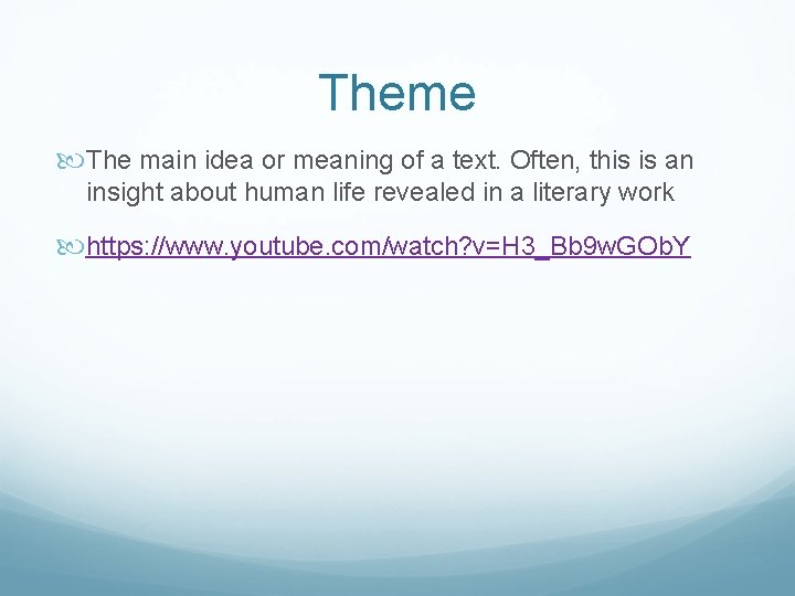 Theme The main idea or meaning of a text. Often, this is an insight