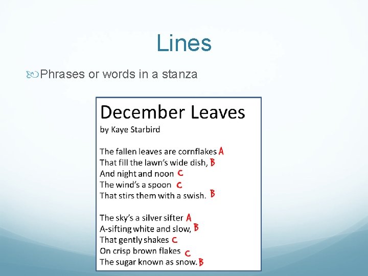 Lines Phrases or words in a stanza 