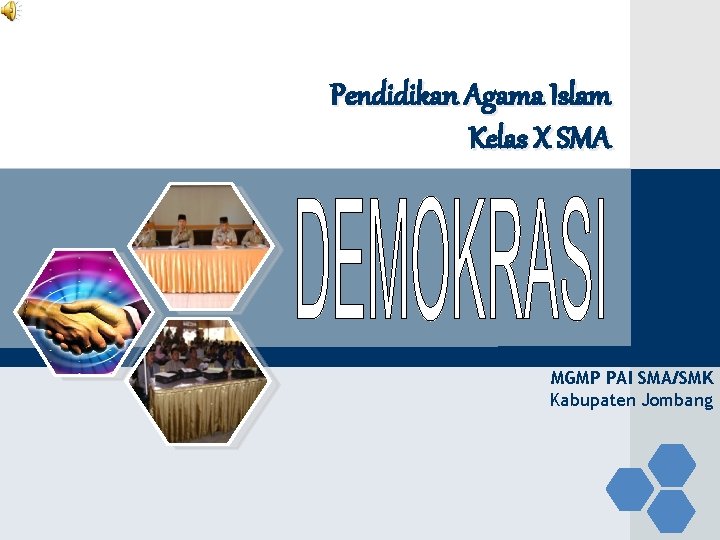 Pendidikan Agama Islam Kelas X SMA MGMP PAI SMA/SMK Kabupaten Jombang 