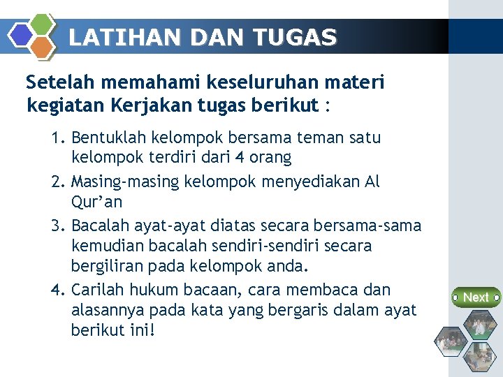 LATIHAN DAN TUGAS Setelah memahami keseluruhan materi kegiatan Kerjakan tugas berikut : 1. Bentuklah