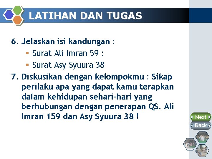 LATIHAN DAN TUGAS 6. Jelaskan isi kandungan : § Surat Ali Imran 59 :