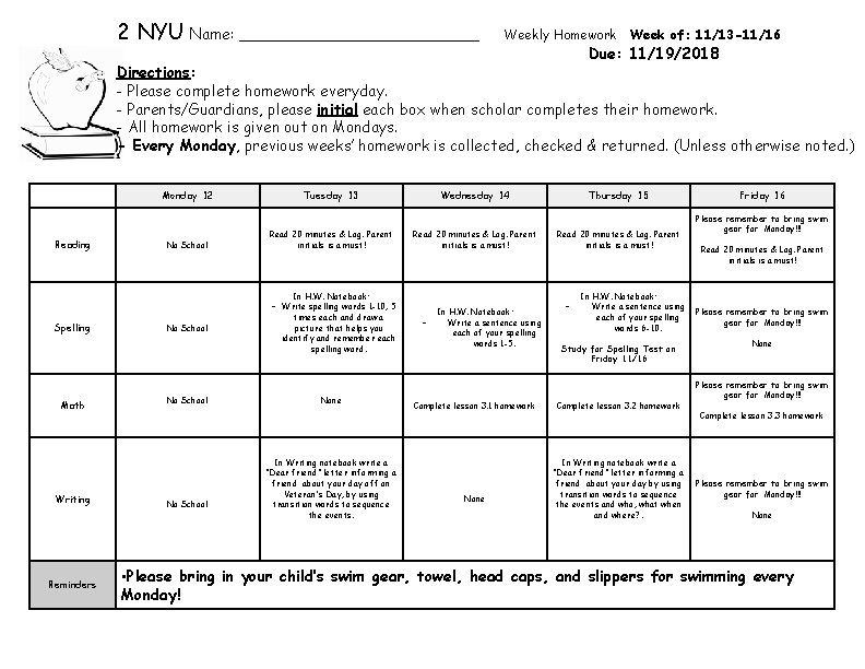 2 NYU Name: _____________ Weekly Homework Week of: 11/13 -11/16 Due: 11/19/2018 Directions: - 2 NYU Name: _____________ Weekly Homework Week of: 11/13 -11/16 Due: 11/19/2018 Directions: -