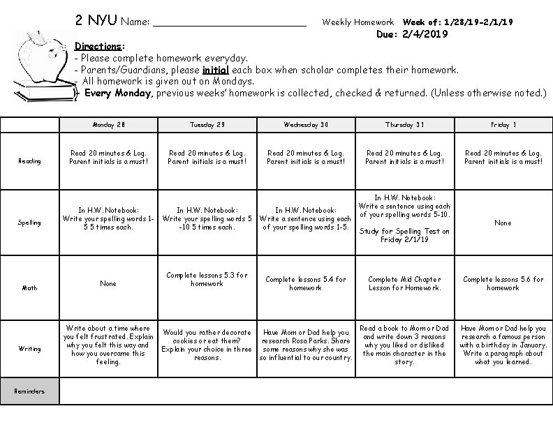 2 NYU Name: _____________ Weekly Homework Week of: 1/28/19 -2/1/19 Due: 2/4/2019 Directions: - 2 NYU Name: _____________ Weekly Homework Week of: 1/28/19 -2/1/19 Due: 2/4/2019 Directions: -
