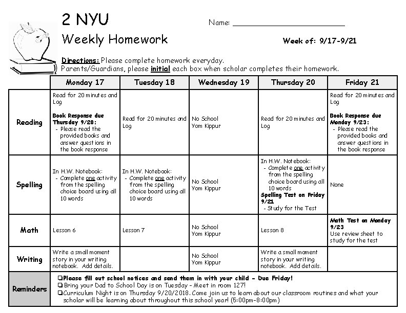 2 NYU Name: _____________ Weekly Homework Week of: 9/17 -9/21 Directions: Please complete homework 2 NYU Name: _____________ Weekly Homework Week of: 9/17 -9/21 Directions: Please complete homework