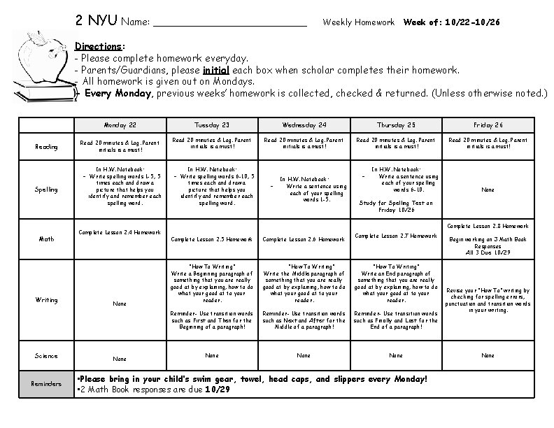 2 NYU Name: _____________ Weekly Homework Week of: 10/22 -10/26 Directions: - Please complete 2 NYU Name: _____________ Weekly Homework Week of: 10/22 -10/26 Directions: - Please complete