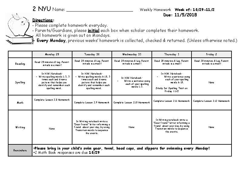 2 NYU Name: _____________ Weekly Homework Week of: 10/29 -11/2 Due: 11/5/2018 Directions: - 2 NYU Name: _____________ Weekly Homework Week of: 10/29 -11/2 Due: 11/5/2018 Directions: -
