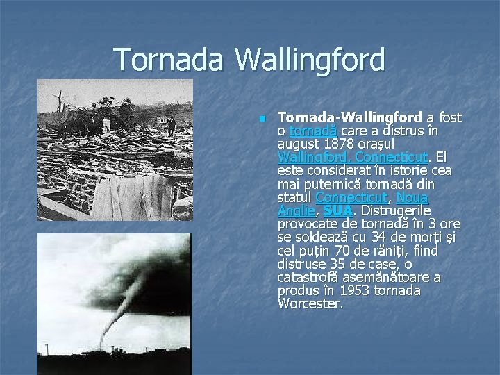 Tornada Wallingford n Tornada-Wallingford a fost o tornadă care a distrus în august 1878