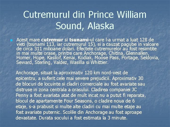 Cutremurul din Prince William Sound, Alaska n Acest mare cutremur si tsunami-ul care l-a