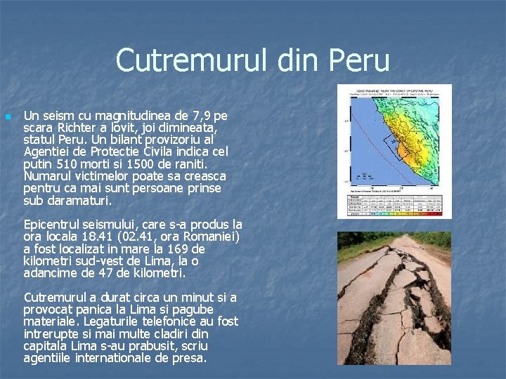 Cutremurul din Peru n Un seism cu magnitudinea de 7, 9 pe scara Richter