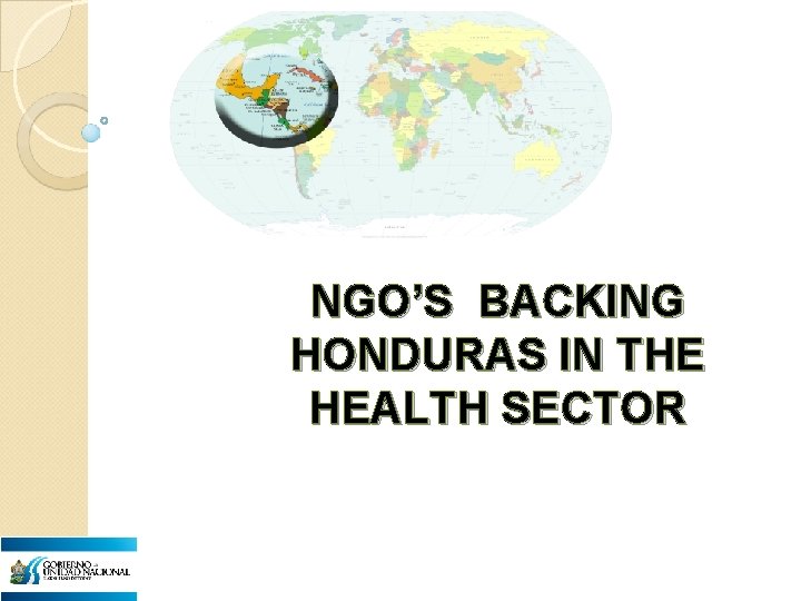 NGO’S BACKING HONDURAS IN THE HEALTH SECTOR 