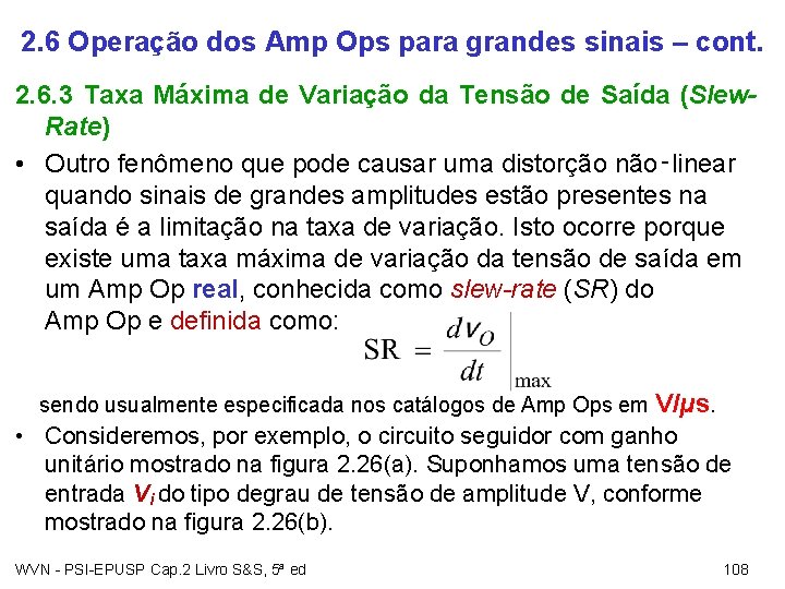 2. 6 Operação dos Amp Ops para grandes sinais – cont. 2. 6. 3