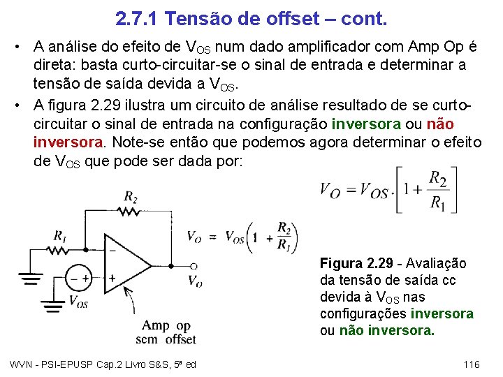 2. 7. 1 Tensão de offset – cont. • A análise do efeito de