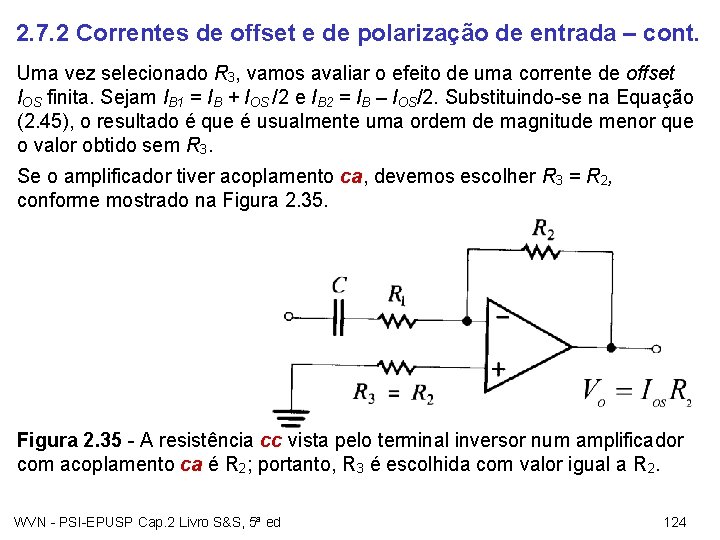 2. 7. 2 Correntes de offset e de polarização de entrada – cont. Uma