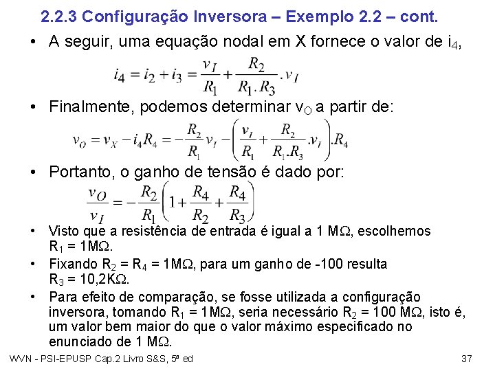 2. 2. 3 Configuração Inversora – Exemplo 2. 2 – cont. • A seguir,