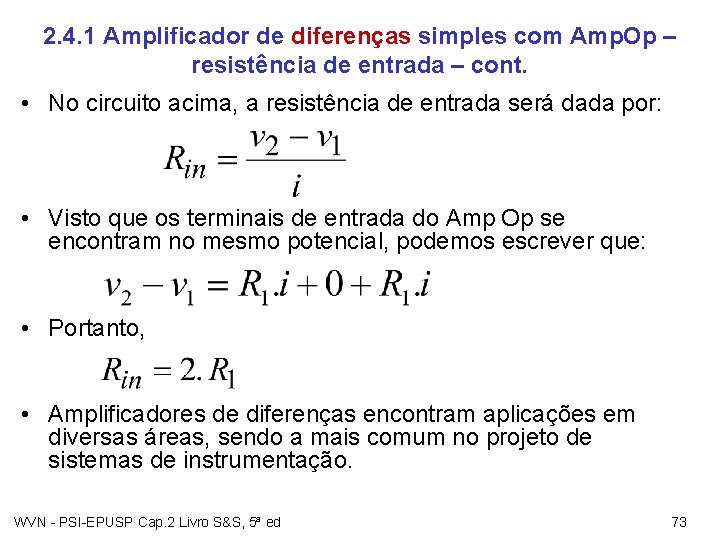 2. 4. 1 Amplificador de diferenças simples com Amp. Op – resistência de entrada