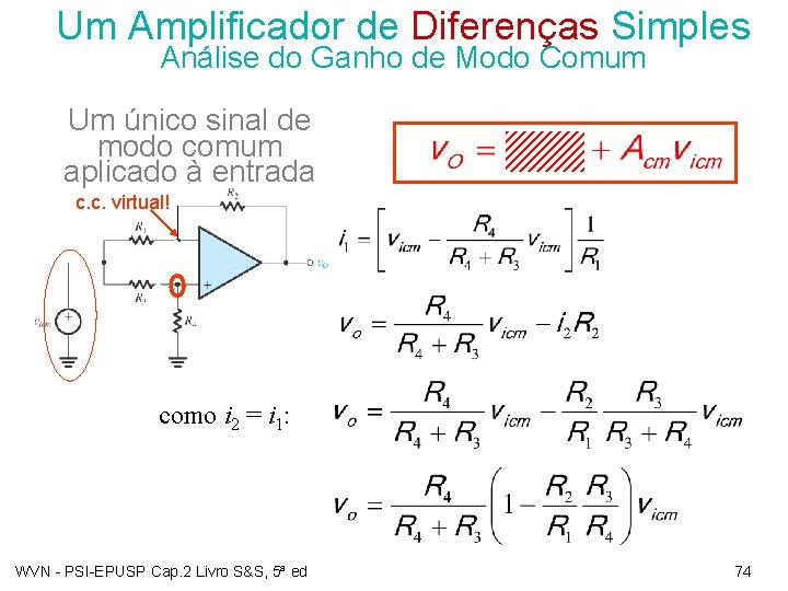 Um Amplificador de Diferenças Simples Análise do Ganho de Modo Comum Um único sinal