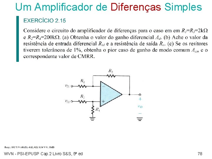 Um Amplificador de Diferenças Simples WVN - PSI-EPUSP Cap. 2 Livro S&S, 5ª ed