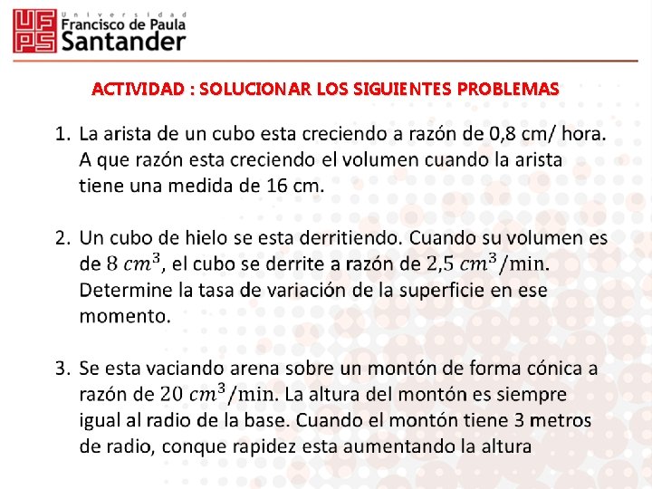 ACTIVIDAD : SOLUCIONAR LOS SIGUIENTES PROBLEMAS 