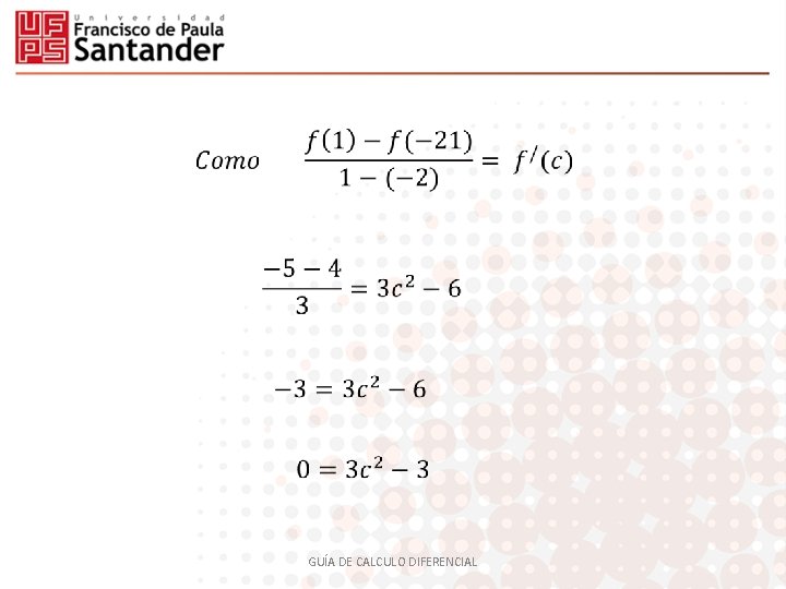  GUÍA DE CALCULO DIFERENCIAL 